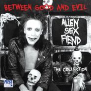 Alien Sex Fiend, Between Good & Evil: The Collection (CD)