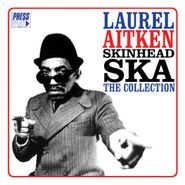 Laurel Aitken, Skinhead Ska: The Collection (CD)