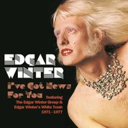 Edgar Winter, I've Got News For You [Box Set] (CD)