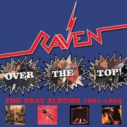 Raven, Over The Top: The Neat Albums 1981-1984 (CD)
