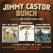 The Jimmy Castor Bunch, Butt Of Course / Supersound / E-Man Groovin' (CD)