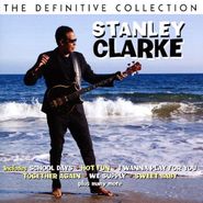 Stanley Clarke, The Definitive Collection (CD)