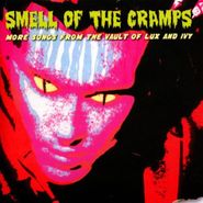 Various Artists, Smell Of The Cramps: More Songs From The Vault Of Lux And Ivy (CD)