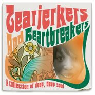 Various Artists, Tearjerkers & Heartbreakers: A Collection Of Deep, Deep Soul (CD)