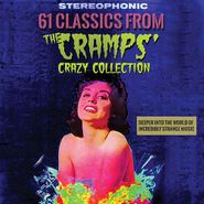 Various Artists, 61 Classics From The Cramps' Crazy Collection (CD)