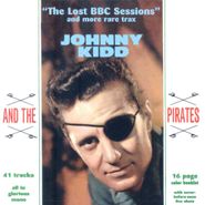 Johnny Kidd & The Pirates, Lost BBC Sessions And More Rare Trax (CD)