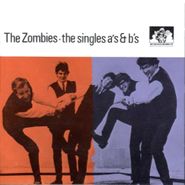 The Zombies, The Singles A's & B's [Import] (CD)