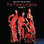 The Three Degrees, When Will I See You Again: The Best Of The Three Degrees (CD)