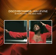 Various Artists, Disco Recharge. 24 Hours A Day - The Disco Years (CD)