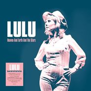 Lulu, Heaven & Earth & The Stars [Record Store Day Blue Vinyl] (LP)