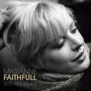 Marianne Faithfull, Rich Kid Blues [180 Gram Vinyl] (LP)