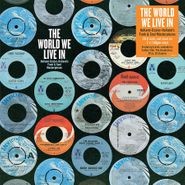 Various Artists, The World We Live In: Holland-Dozier-Holland's Funk & Soul Masterpieces (LP)