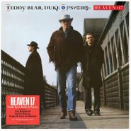 Heaven 17, Teddy Bear, Duke & Psycho [180 Gram Grey Vinyl] (LP)