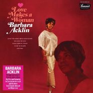 Barbara Acklin, Love Makes A Woman [180 Gram Vinyl] (LP)