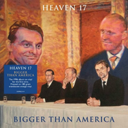 Heaven 17, Bigger Than America [180 Gram Orange Vinyl] (LP)