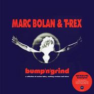 Marc Bolan, Bump 'n' Grind [180 Gram Vinyl] (LP)