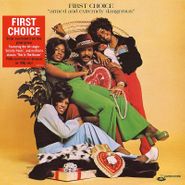 First Choice, Armed & Extremely Dangerous [180 Gram Vinyl] (LP)