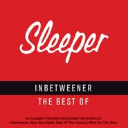 Sleeper, Inbetweener: The Best Of Sleeper (CD)
