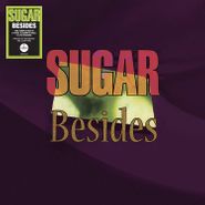 Sugar, Besides [180 Gram Clear Vinyl] (LP)