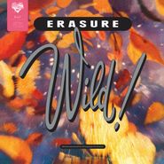 Erasure, Wild! [180 Gram Vinyl] (LP)