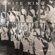 White Ring, Gate Of Grief (LP)