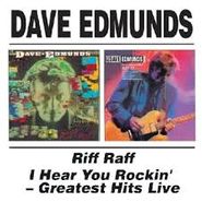Dave Edmunds, Riff Raff/I Hear You Rockin' (CD)