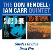 The Don Rendell / Ian Carr Quintet, Shades Of Blue / Dusk Fire (CD)