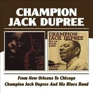 Champion Jack Dupree, From New Orleans To Chicago/Champion Jack Dupree And His Band (CD)