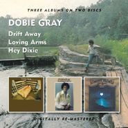 Dobie Gray, Drift Away / Loving Arms / Hey Dix (CD)