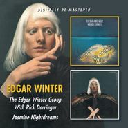 Edgar Winter, The Edgar Winter Group With Rick Derringer / Jasmine Nightdreams (CD)