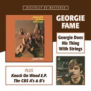 Georgie Fame, Georgie Does His Thing With Strings Plus Knock On Wood E.P. + The CBS A's & B's (CD)