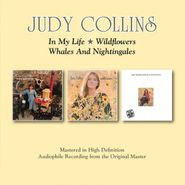 Judy Collins, In My Life / Wildflowers / Whales & Nightingales (CD)