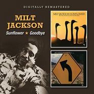 Milt Jackson, Sunflower / Goodbye (CD)