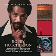 Bobby Hutcherson, Highway One / Conception: The Gift Of Love / Un Poco Loco (CD)