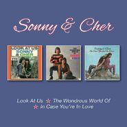 Sonny & Cher, Look At Us / The Wondrous World Of Sonny & Cher / In Case You're In Love (CD)