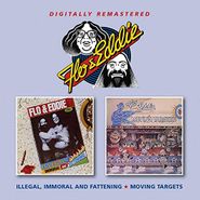 Flo & Eddie, Illegal, Immoral & Fattening / Moving Targets (CD)