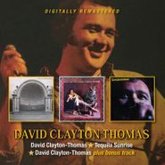 David Clayton-Thomas, David Clayton-Thomas / Tequila Sunrise / David Clayton-Thomas (CD)