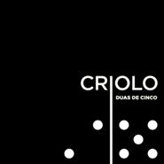 Criolo, Duas De Cinco [Record Store Day] (10")