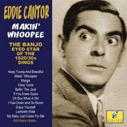 Eddie Cantor, Makin' Whoopee (CD)