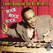 Lionel Hampton & His Orchestra, Rock Rock Rock (CD)