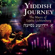 Lenka Lichtenberg, Yiddish Journey: The Music Of Lenka Lichtenberg (CD)
