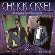 Chuck Cissel, Just For You / If I Had A Chance (CD)