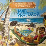 Mad Professor, A Caribbean Taste Of Technology (LP)