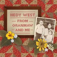 Hedy West, From Granmaw & Me (CD)
