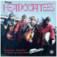Thee Headcoatees, Have Love Will Travel (CD)