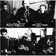 Thee Milkshakes, The 107 Tapes (LP)