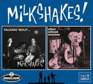 Thee Milkshakes, Talking 'Bout... Milkshakes! / After School Session (CD)