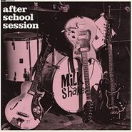 Thee Milkshakes, After School Session (LP)