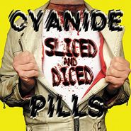 Cyanide Pills, Sliced And Diced (CD)