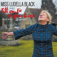 Ludella Black, Till You Lie In Your Grave (LP)